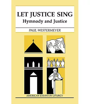 Let Justice Sing: Hymnody and Justice