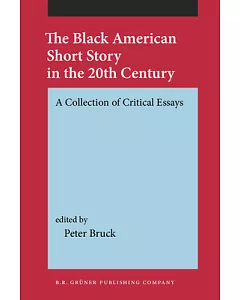 The Black American Short Story in the 20th Century: A Collection of Critical Essays
