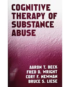 Cognitive Therapy of Substance Abuse