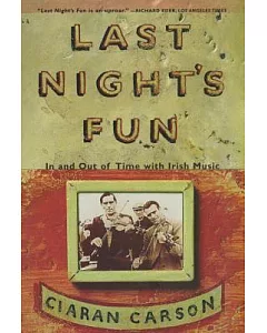 Last Night’s Fun: In and Out of Time With Irish Music