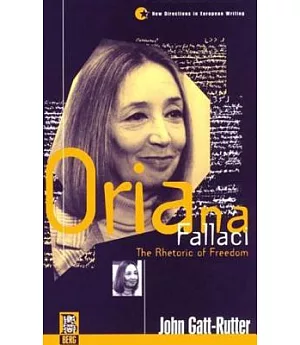 Oriana Fallaci: The Rhetoric of Freedom