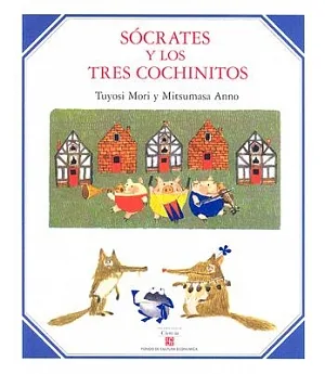 Socrates Y Los Tres Cochinitos/ Socrates And the Three Little Pigs