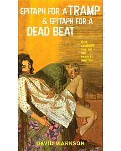 Epitaph for a Tramp And Epitaph for a Dead Beat: The Harry Fannin Detective Novels