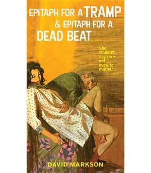 Epitaph for a Tramp And Epitaph for a Dead Beat: The Harry Fannin Detective Novels