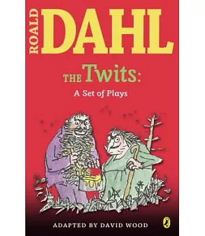 The Twits: A Set of Plays