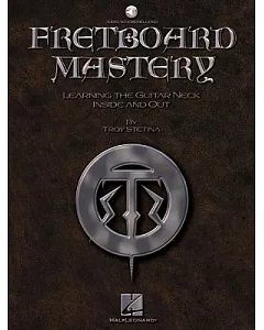 Fretboard Mastery: Includes Online Audio Access