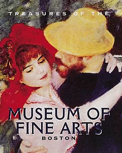 Treasures of the museum of fine arts, Boston