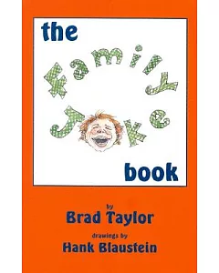 The Family Joke Book: By Brad Taylor ; Illustrated by hank Blaustein