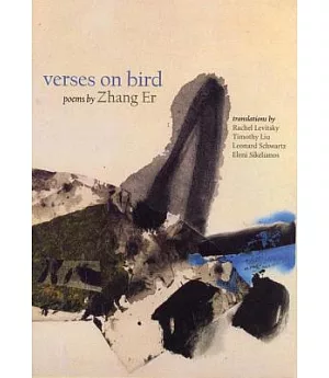 Verses on Bird: Selected Poems by Zhang Er