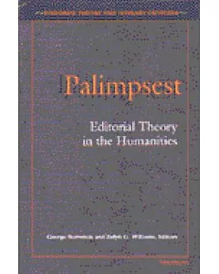 Palimpsest: Editorial Theory in the Humanities
