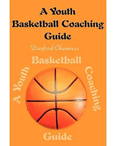 A Youth Basketball Coaching Guide