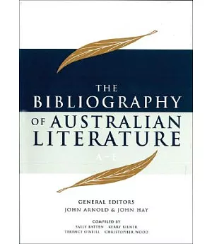 Bibliography Of Australian Literature: A-e