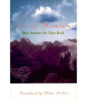 Love of Mountains: Two Stories