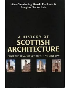 A History of Scottish Architecture: From the Renaissance to the Present Day