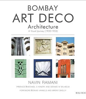 Bombay Art Deco: Architecture: a Visual Journey (1930-1953)
