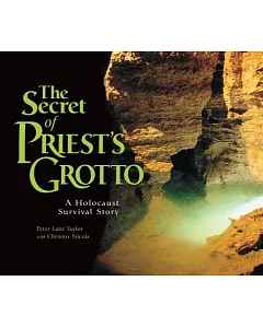 The Secret of Priest’s Grotto: A Holocaust Survival Story