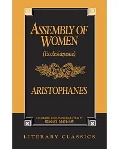 The Assembly of Women: Ecclesiazusae