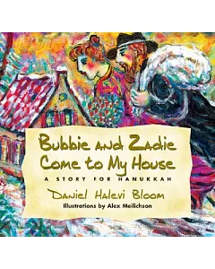 Bubbie And Zadie Come to My House: A Story for Hanukkah