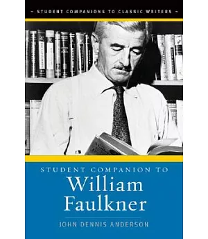 Student Companion to William Faulkner
