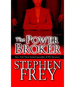 The Power Broker: A Novel