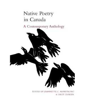 Native Poetry in Canada: A Conempoary Anthology