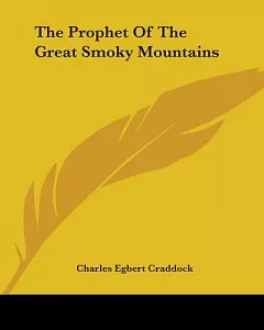 The Prophet Of The Great Smoky Mountains