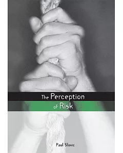 The Perception of Risk