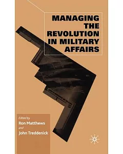 Managing the Revolution in Military Affairs