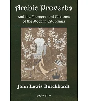 Arabic Proverbs and the Manners and Customs of Modern Egyptians
