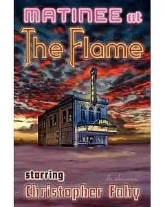 Matinee at the Flame
