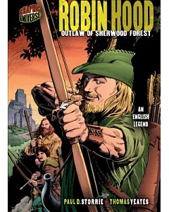 Robin Hood: Outlaw of Sherwood Forest: an English Legend