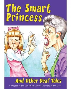 The Smart Princess: And Other Deaf Tales