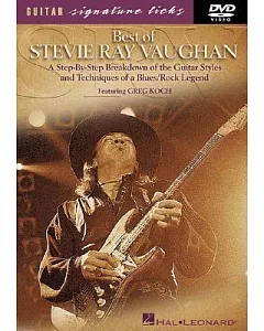 Best of Stevie ray Vaughan: A Step-by-step Breakdown of the Guitar Styles And Techniques of a Blues/rock Legend