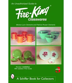 Unauthorized Guide to Fire-king Glasswares
