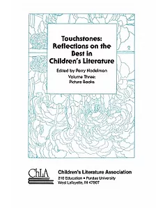Touchstones: Reflections on the Best in Children’s Literature : Picture Books