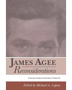 James Agee: Reconsiderations