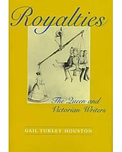 Royalties: The Queen and Victorian Writers