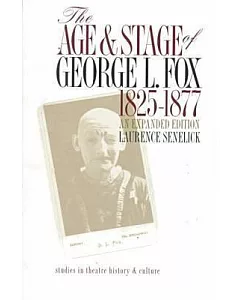 The Age and Stage of George L. Fox, 1825-1877