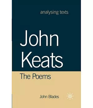 John Keats: The Poems