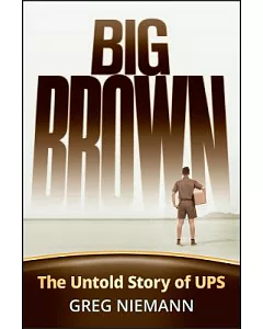 Big Brown: The Untold Story of Ups