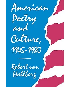American Poetry and Culture, 1945-1980