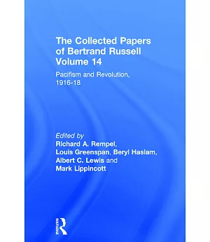 Collected Papers of Bertrand Russell: Pacifism and Revolution, 1916-18