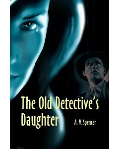 The Old Detective’s Daughter
