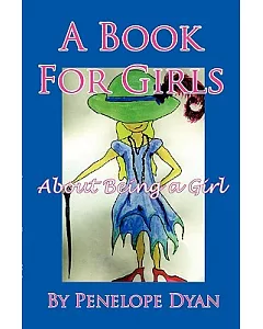 A Book for Girls About Being a Girl