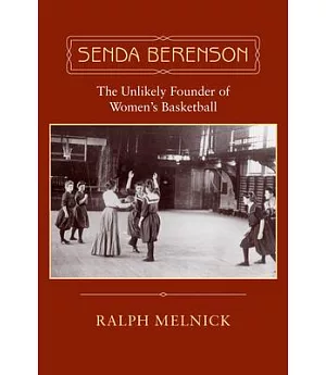 Senda Berenson: The Unlikely Founder of Women’s Basketball