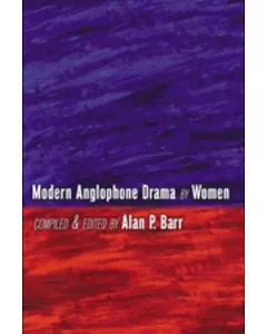 Modern Anglophone Drama by Women