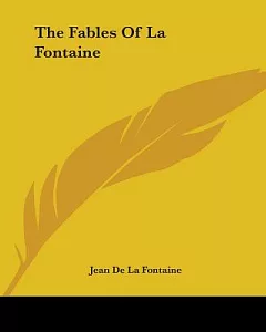 The Fables Of la fontaine