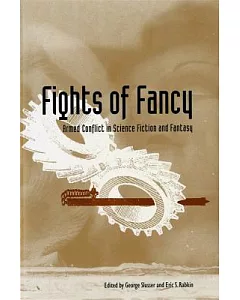 Fights of Fancy: Armed Conflict in Science Fiction and Fantasy