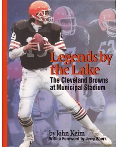 Legends by the Lake: The Cleveland Browns at Municipal Stadium