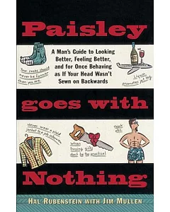 Paisley Goes With Nothing: A Man’s Guide to Style